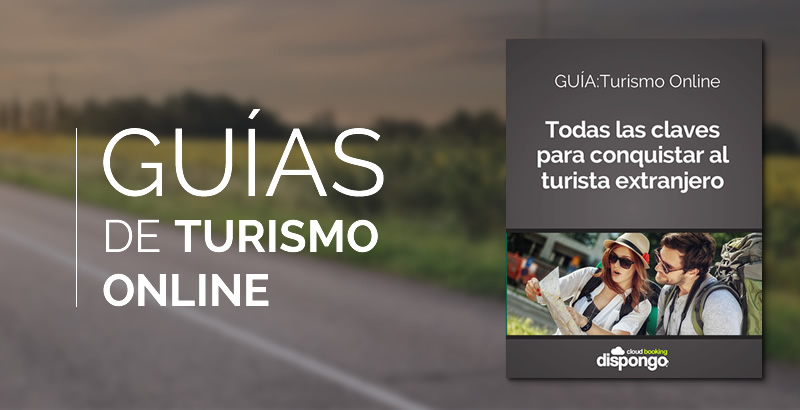 GUÍA Turismo On-line.   Todas las claves para conquistar al turista extranjero