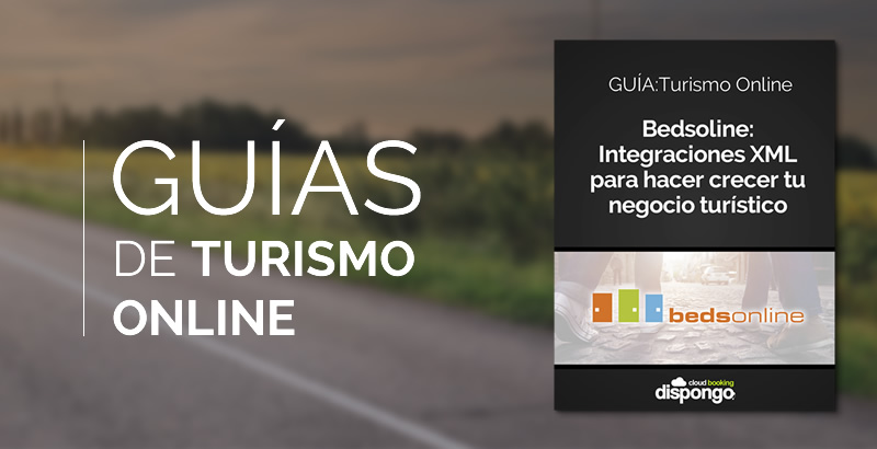 Guía de turismo online: Bedsoline, la integración XML para hacer crecer tu negocio turístico